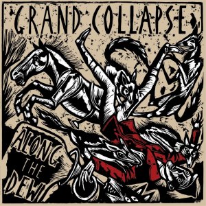 Grand Collapse - Along the Dew